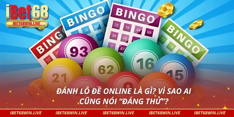 Khám phá cách đánh lô đề online kiếm tiền thông minh tại IBET68