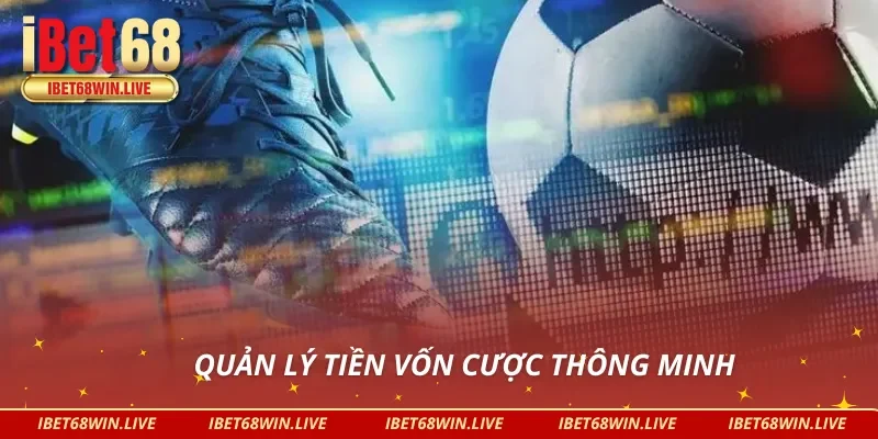 Mẹo cá độ bóng đá iBet68 nhiều người chơi lựa chọn